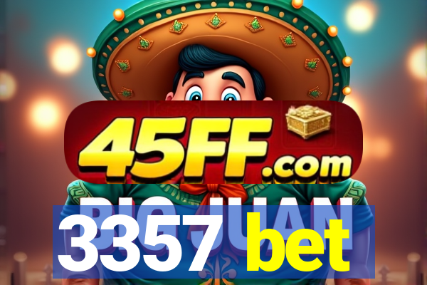 3357 bet